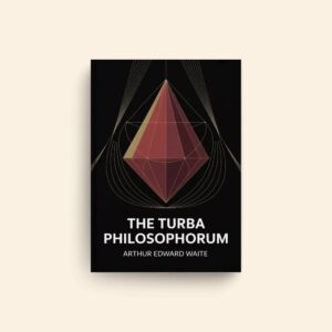 Turba Philosophorum by A E Waite