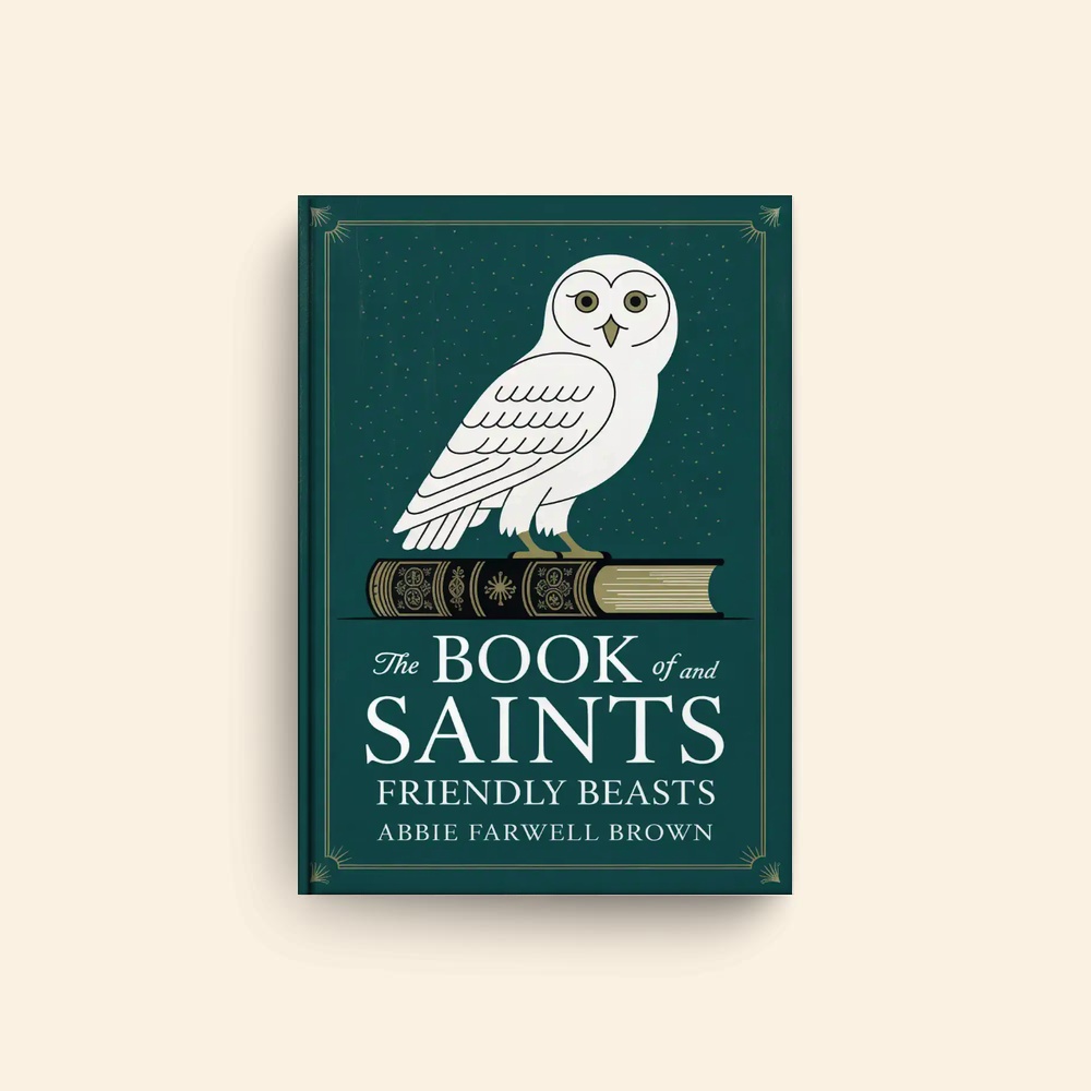 Book Of Saints And Friendly Beasts by Abbie Farwell Brown