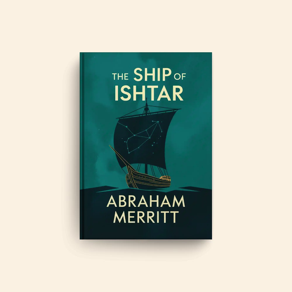 Ship Of Ishtar by Abraham Merritt