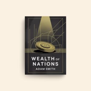 Wealth Of Nations by Adam Smith