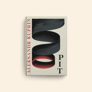 Pit by Aleksandr Kuprin