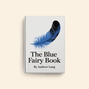 Blue Fairy Book by Andrew Lang