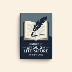 History Of English Literature by Andrew Lang
