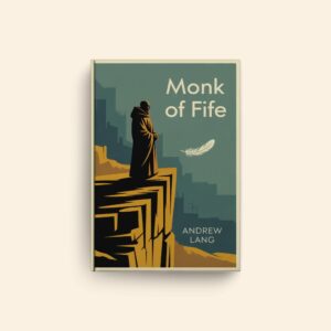 Monk Of Fife by Andrew Lang