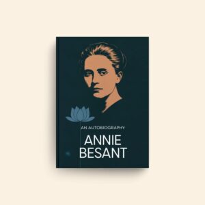 An Autobiography by Annie Besant