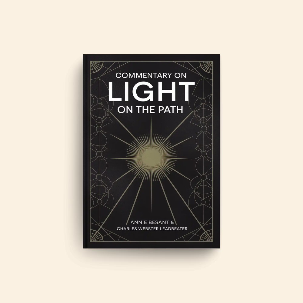Commentary On Light On The Path by Annie Besant, Charles Webster Leadbeater