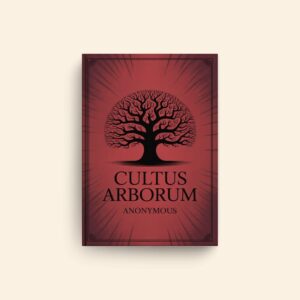 Cultus Arborum by Anonymous