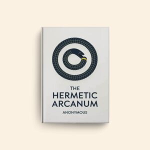 Hermetic Arcanum by Anonymous