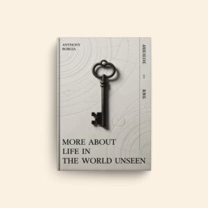 More About Life In The World Unseen by Anthony Borgia