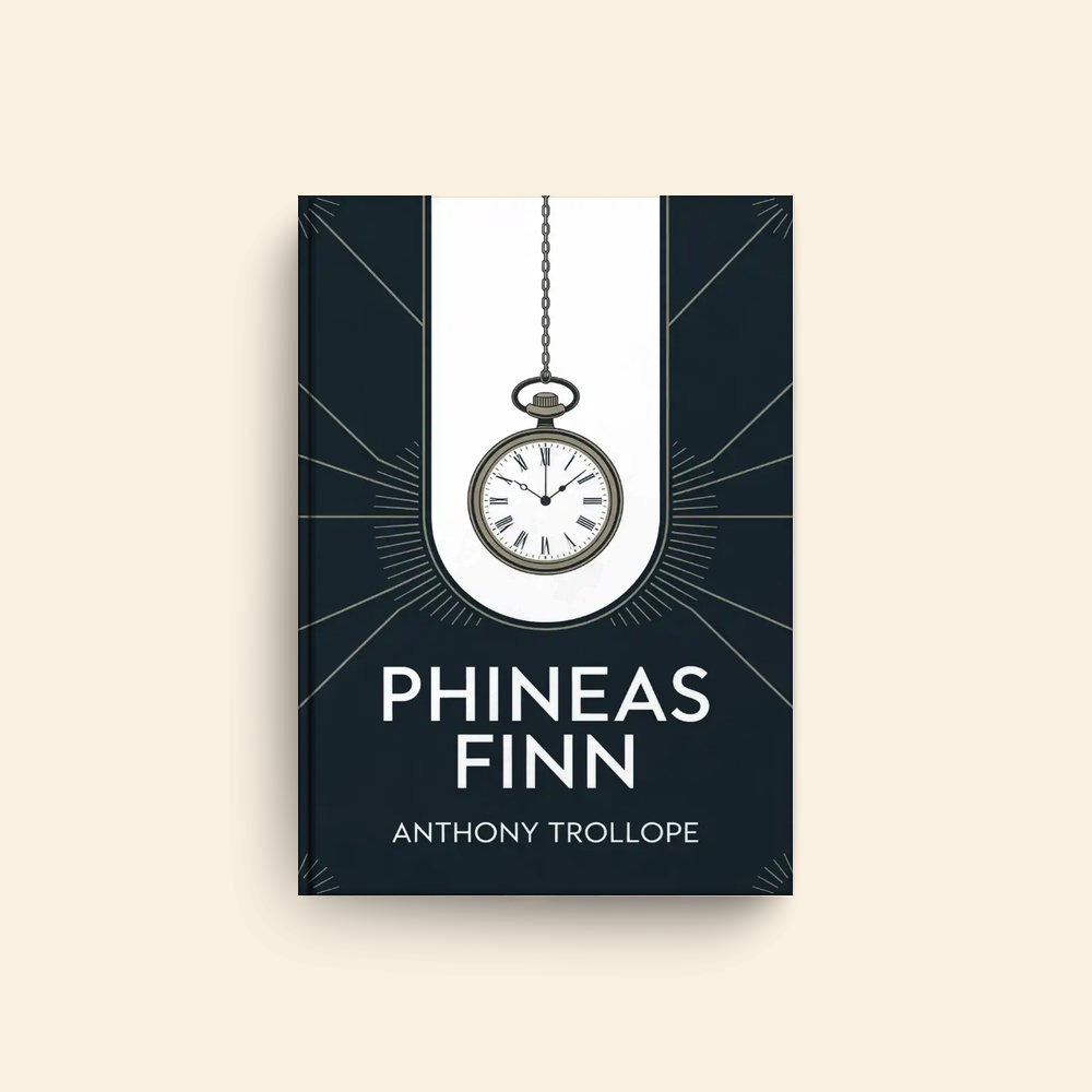 Phineas Finn by Anthony Trollope