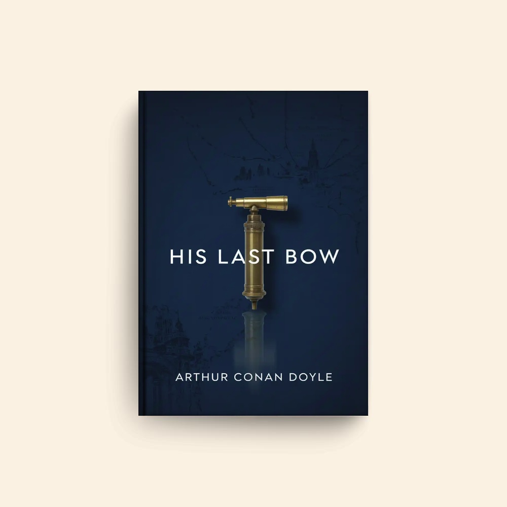 His Last Bow by Arthur Conan Doyle