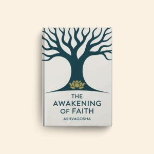 Awakening Of Faith by Ashvagosha