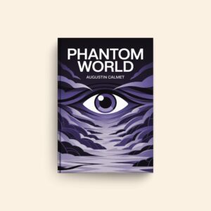 Phantom World by Augustin Calmet