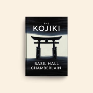 Kojiki by Basil Hall Chamberlain