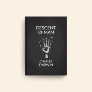 Descent Of Man by Charles Darwin