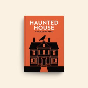 Haunted House by Charles Dickens