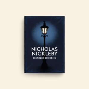 Nicholas Nickleby by Charles Dickens