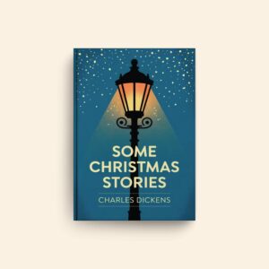 Some Christmas Stories by Charles Dickens