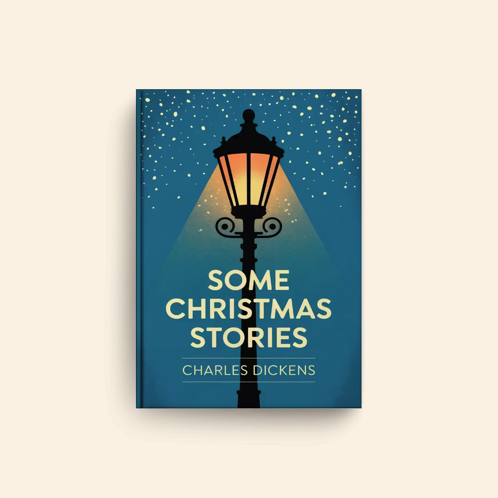 Some Christmas Stories by Charles Dickens