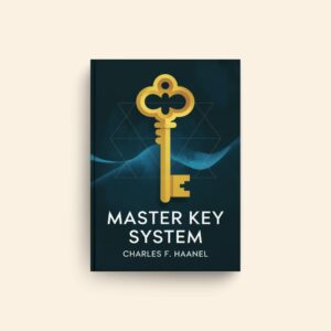 Master Key System by Charles F Haanel