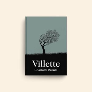 Villette by Charlotte Bronte