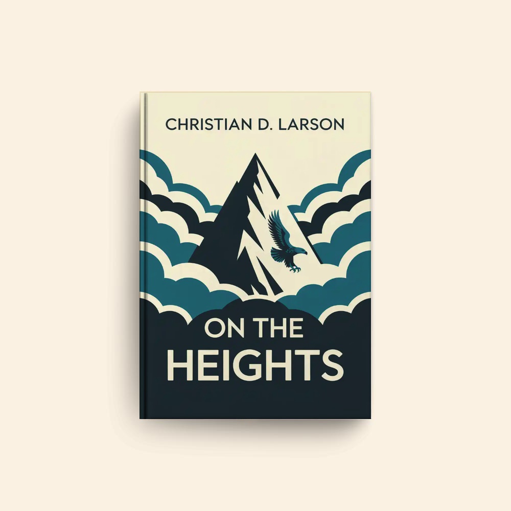 On The Heights by Christian D Larson