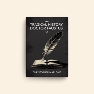 Tragical History Of Doctor Faustus by Christopher Marlowe