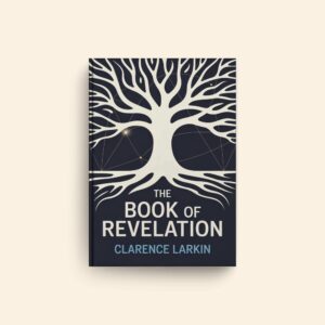 Book Of Revelation by Clarence Larkin