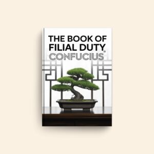 Book Of Filial Duty by Confucius
