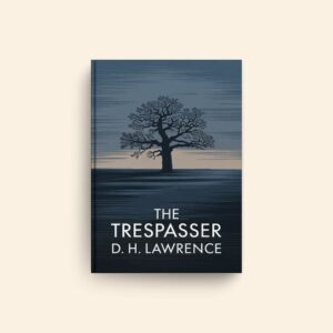 Trespasser by D H Lawrence