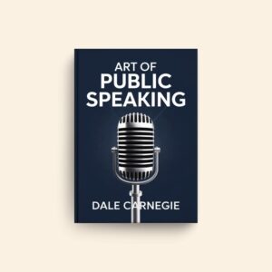 Art Of Public Speaking by Dale Carnegie