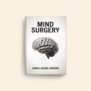 Mind Surgery by Daniel Boone Herring