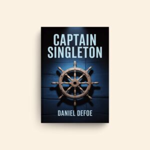 Captain Singleton by Daniel Defoe