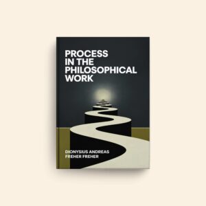 Process In The Philosophical Work by Dionysius Andreas Freher