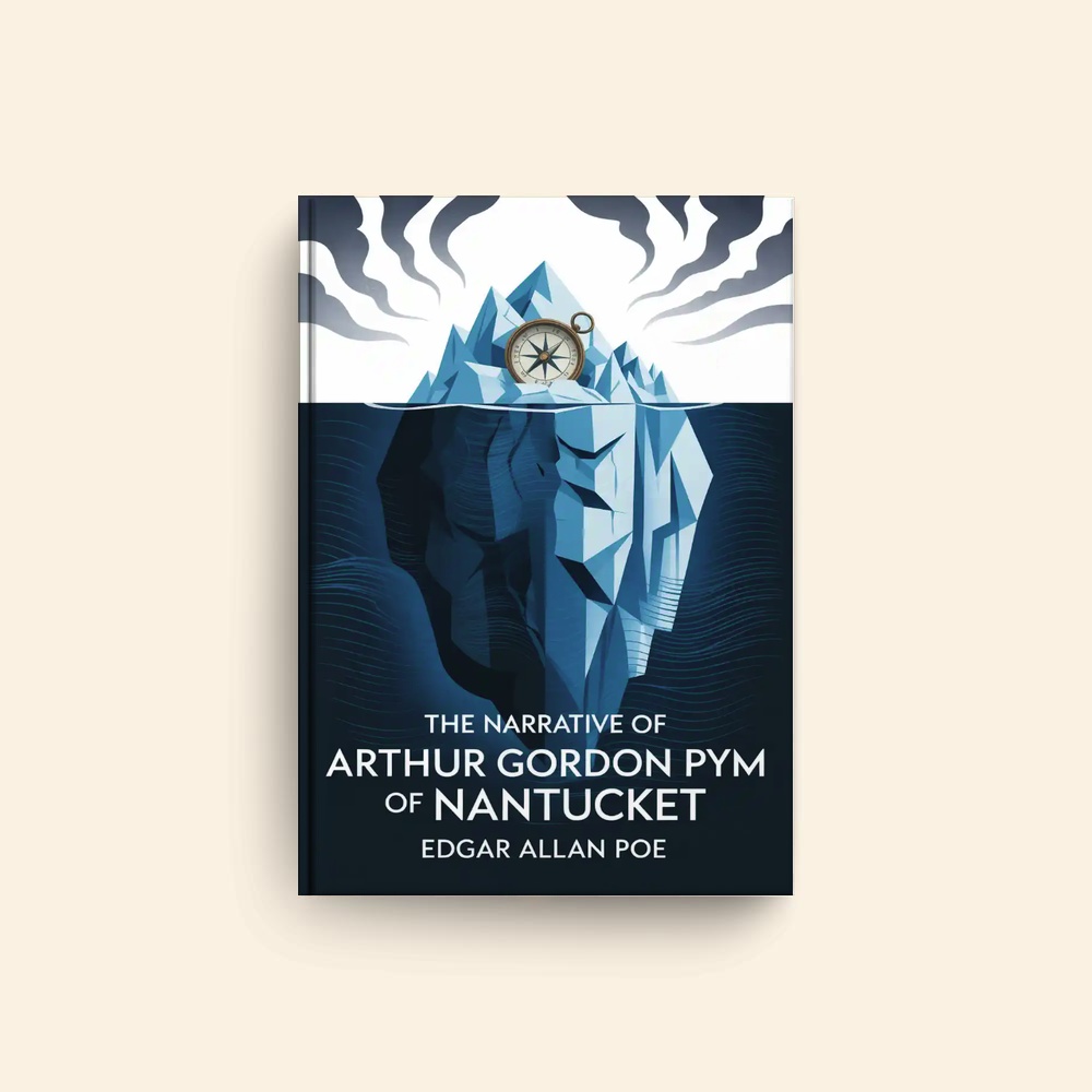 Narrative Of Arthur Gordon Pym Of Nantucket by Edgar Allan Poe