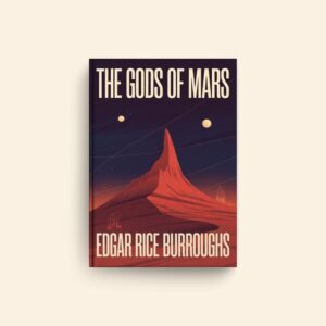 Gods Of Mars by Edgar Rice Burroughs