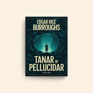 Pellucidar by Edgar Rice Burroughs