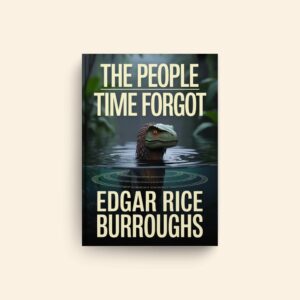 People That Time Forgot by Edgar Rice Burroughs