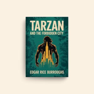Tarzan And The Forbidden City by Edgar Rice Burroughs