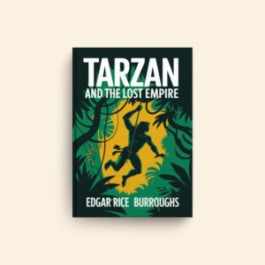 Tarzan And The Lost Empire by Edgar Rice Burroughs