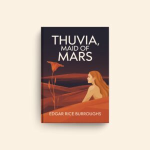 Thuvia Maid Of Mars by Edgar Rice Burroughs