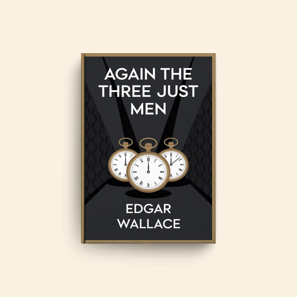 Again The Three Just Men by Edgar Wallace