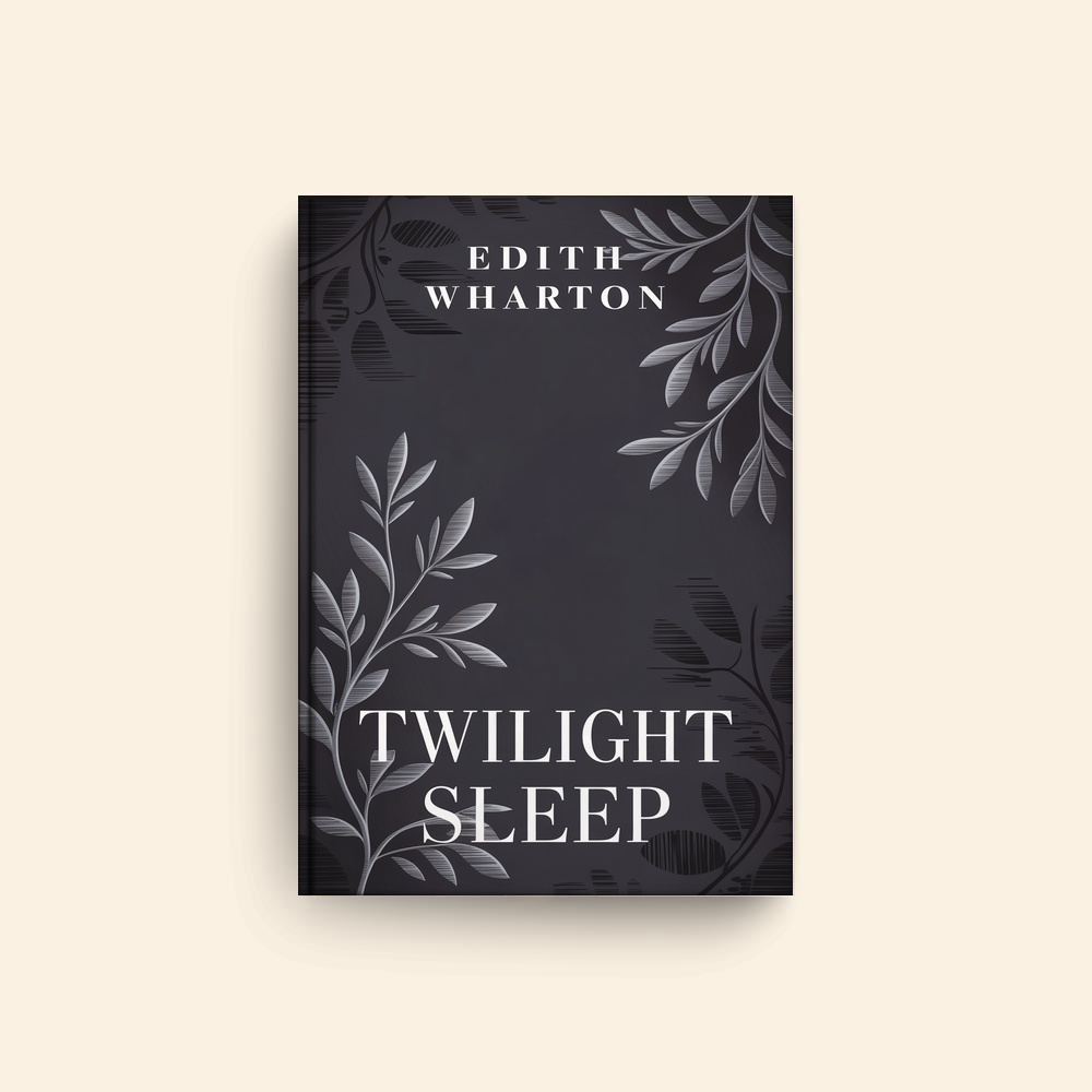 Twilight Sleep by Edith Wharton