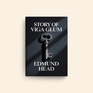 Story Of Viga Glum by Edmund Head
