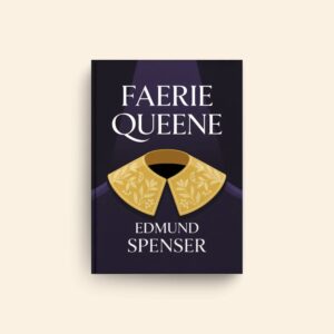 Faerie Queene by Edmund Spenser