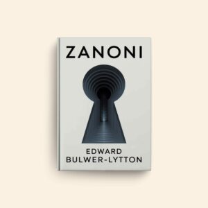 Zanoni by Edward Bulwer Lytton