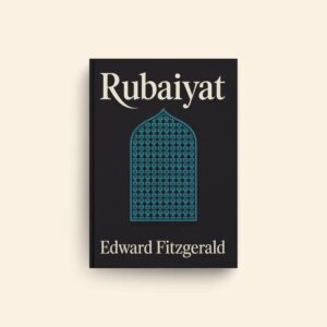 Rubaiyat by Edward Fitzgerald