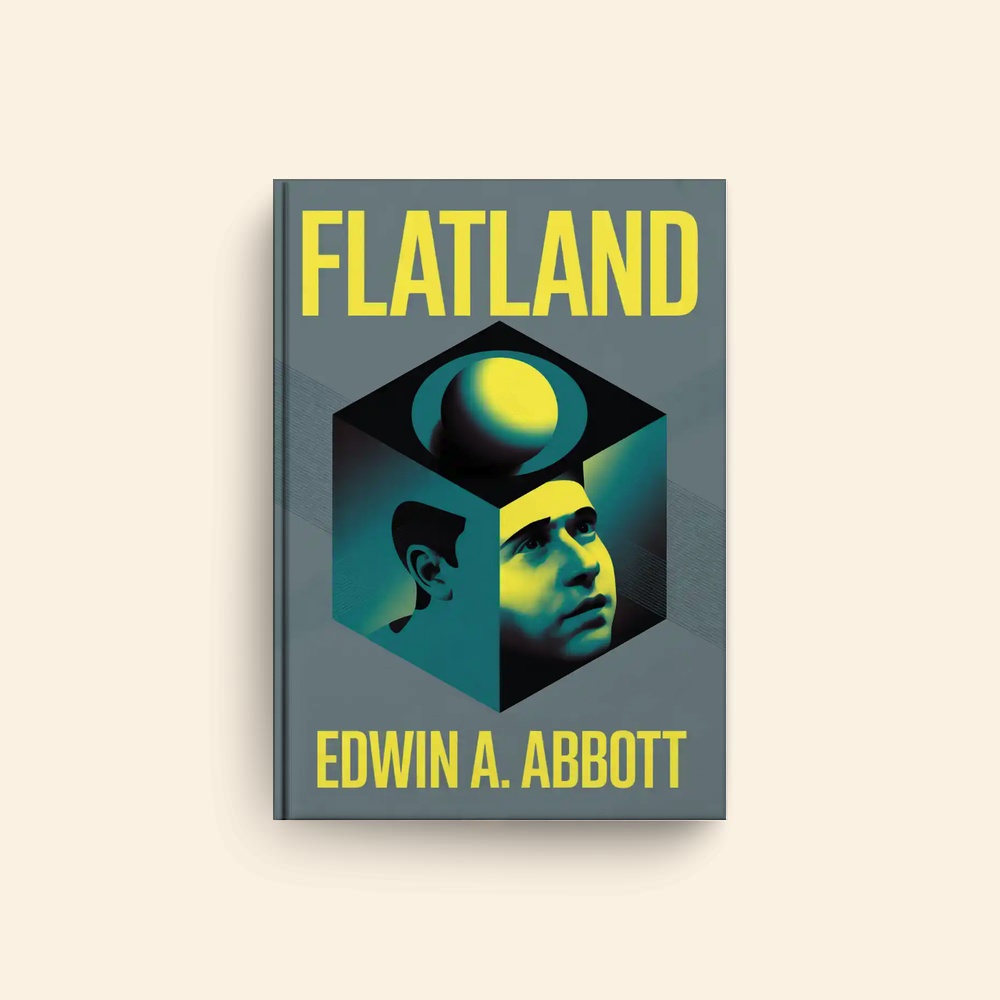 Flatland by Edwin A Abbott
