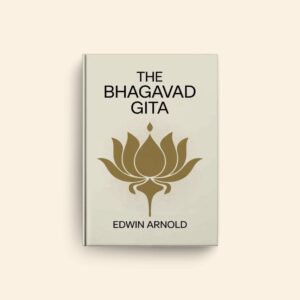Bhagavad Gita by Edwin Arnold