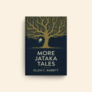 More Jataka Tales by Ellen C Babbitt